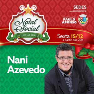 Cantor Gospel Nani Azevedo será atração do dia 15 de dezembro na programação do Natal Social