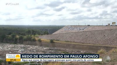 Medo de rompimento em barragem em Paulo Afonso (Vídeo)