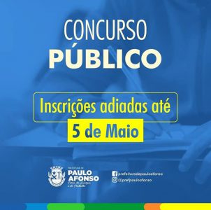 Prefeitura de Paulo Afonso prorroga inscrições do concurso até 5 de maio e mantém datas da prova