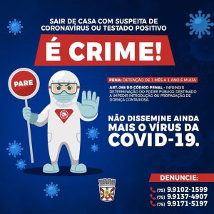 Atenção: sair de casa com suspeita ou testado positivo para covid-19 é crime