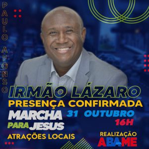 Paulo Afonso – Marcha Para Jesus será realizado em drive-in com a presença do Cantor Irmão Lazaro.
