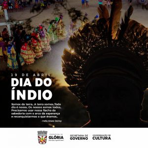 Cultura – Prefeitura de Glória (BA), presta homenagem ao Dia do Índio.