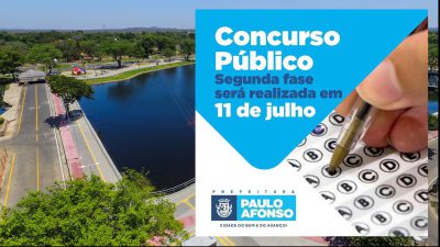 Concurso da Prefeitura de Paulo Afonso: Prova da 2ª fase será realizada dia 11 de Julho.