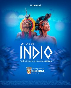 Dia do Índio: Glória celebra a diversidade cultural indígena
