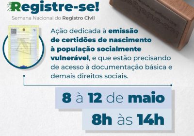 “Registre-se”: Semana Nacional do Registro Civil