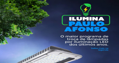 Programa Ilumina Paulo Afonso é lançado e contempla a implantação de 15 mil lâmpadas de LED na área urbana e rural