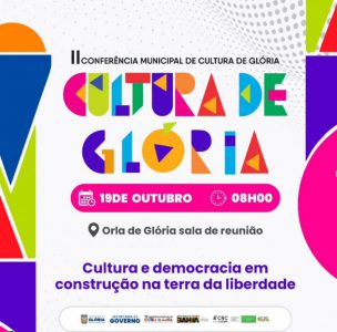 Prefeitura de Glória convida a sociedade gloriense para participar da II Conferência Municipal de Cultura
